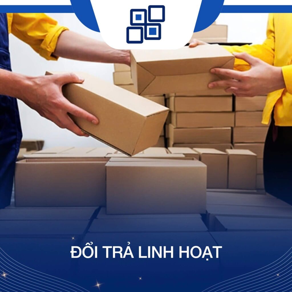 đổi trả linh hoạt