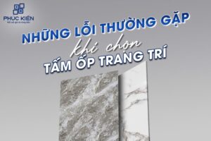 lỗi chọn tấm ốp